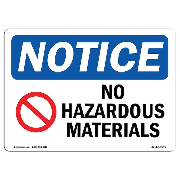 Safety Sign, OSHA Notice, 12" Height, 18" Width, No Hazardous Materials Sign With Symbol, Landscape